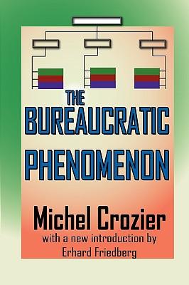 The Bureaucratic Phenomenon