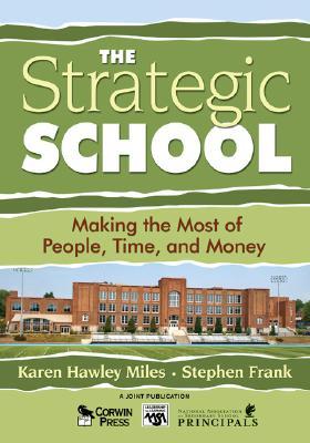 The Strategic School: Making the Most of People, Time, and Money