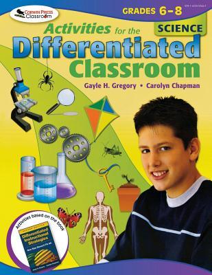 Activities for the Differentiated Classroom: Science, Grades 6-8