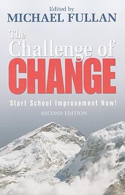 The Challenge of Change: Start School Improvement Now!