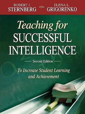 Teaching for Successful Intelligence: To Increase Student Learning and Achievement Subscription