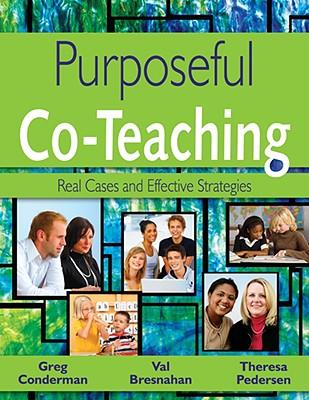 Purposeful Co-Teaching: Real Cases and Effective Strategies