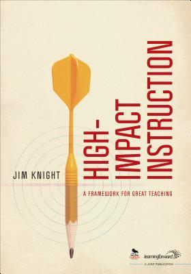 High-Impact Instruction: A Framework for Great Teaching