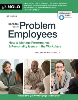 Dealing with Problem Employees: How to Manage Performance & Personal Issues in the Workplace