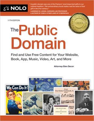 The Public Domain: Find and Use Free Content for Your Website, Book, App, Music, Video, Art, and More Subscription