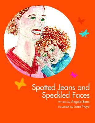 Spotted Jeans and Speckled Faces