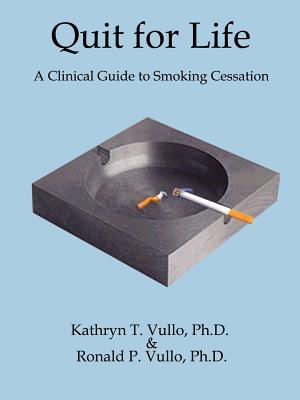 Quit for Life: A Clinical Guide to Smoking Cessation