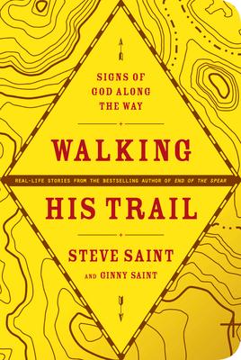 Walking His Trail: Signs of God Along the Way