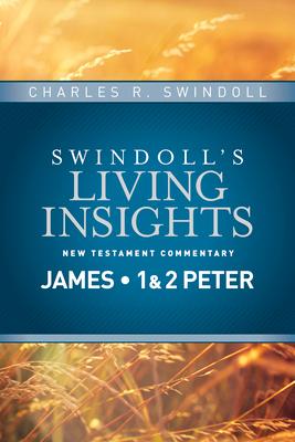 Insights on James, 1 & 2 Peter