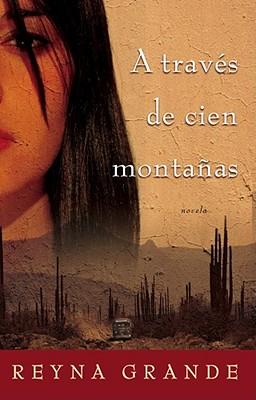 A traves de cien montanas (Across a Hundred Mountains)