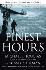 The Finest Hours: The True Story of the U.S. Coast Guard's Most Daring Sea Rescue Subscription