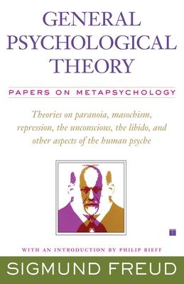 General Psychological Theory: Papers on Metapsychology