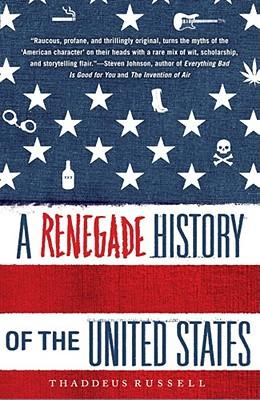 A Renegade History of the United States