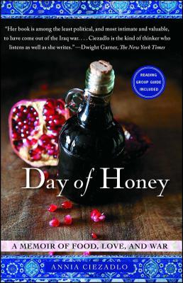 Day of Honey: A Memoir of Food, Love, and War