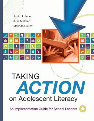 Taking Action on Adolescent Literacy: An Implementation Guide for School Leaders