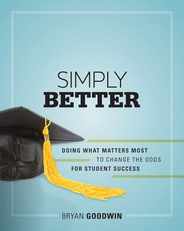 Simply Better: Doing What Matters Most to Change the Odds for Student Success Subscription