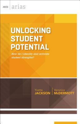 Unlocking Student Potential: How Do I Identify and Activate Student Strengths? (ASCD Arias)