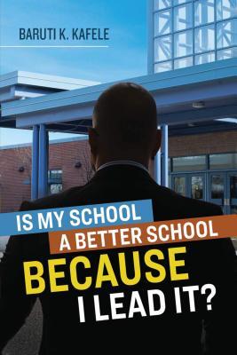 Is My School a Better School Because I Lead It?