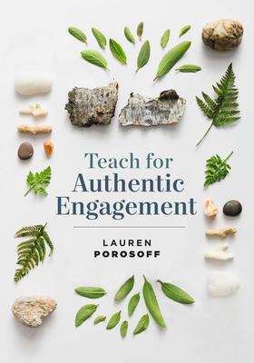 Teach for Authentic Engagement