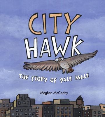 City Hawk: The Story of Pale Male