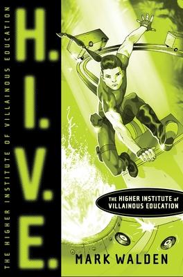 H.I.V.E.: Higher Institute of Villainous Education