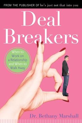 Deal Breakers: When to Work on a Relationship and When to Walk Away