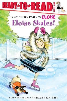 Eloise Skates!: Ready-To-Read Level 1