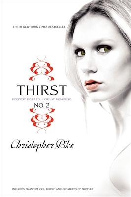 Thirst No. 2: Phantom, Evil Thirst, Creatures of Forever