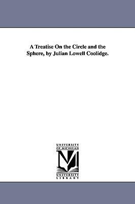 A Treatise On the Circle and the Sphere, by Julian Lowell Coolidge. Subscription