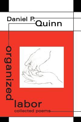 organized labor: collected poems