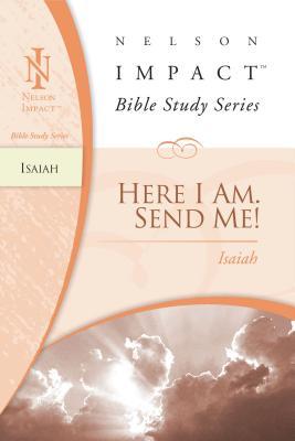 Isaiah: Here I Am. Send Me!