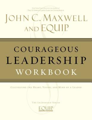 Courageous Leadership Workbook: The Equip Leadership Series Subscription