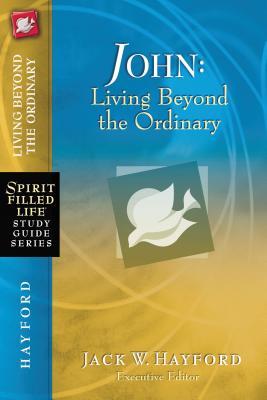 John: Living Beyond the Ordinary