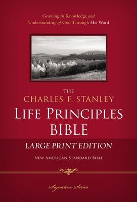 Charles F. Stanley Life Principles Bible-NASB-Large Print