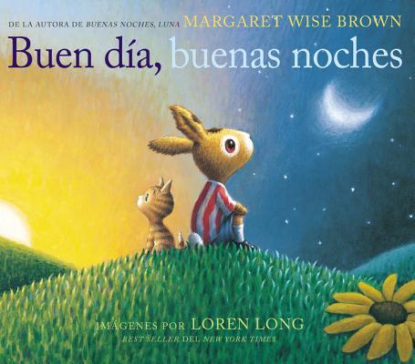 Buen Da, Buenas Noches: Good Day, Good Night (Spanish Edition)