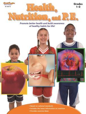 Health, Nutrition, and P.E. Reproducible Grades 1-2