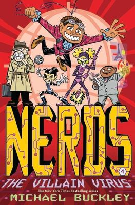 The Villain Virus (Nerds Book Four): Volume 4