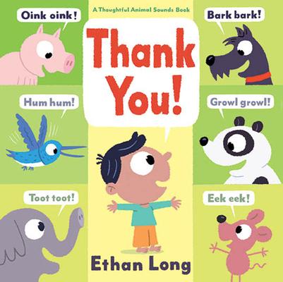 Thank You!: A Thoughtful Animal Sounds Book