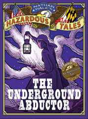 The Underground Abductor: An Abolitionist Tale about Harriet Tubman Subscription