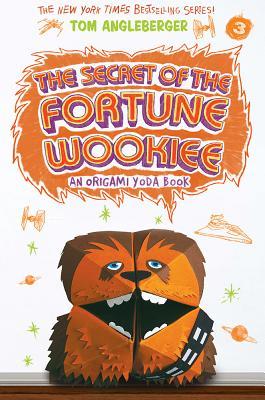 The Secret of the Fortune Wookiee (Origami Yoda #3): Volume 3