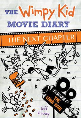 The Wimpy Kid Movie Diary: The Next Chapter: The Next Chapter