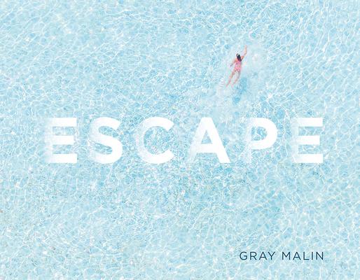 Escape by Gray Malin, Hardcover - DiscountMags.com