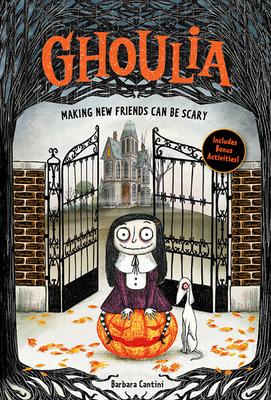 Ghoulia: Making New Friends Can Be Scary (Book #1): Volume 1