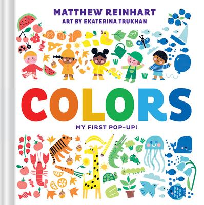 Colors: My First Pop-Up! (a Pop Magic Book)