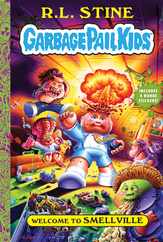 Welcome to Smellville (Garbage Pail Kids Book 1) Subscription
