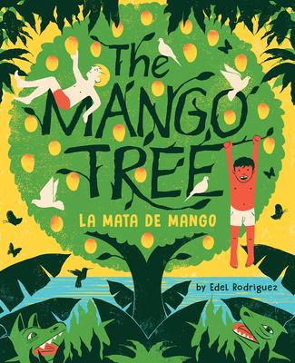 The Mango Tree (La Mata de Mango): A Picture Book