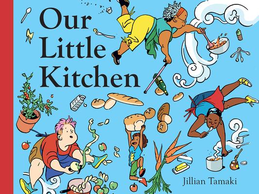 Our Little Kitchen: A Board Book