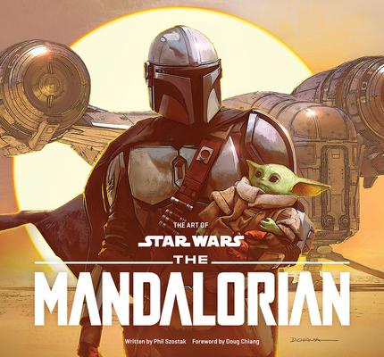 The Art of Star Wars: The Mandalorian (Season One): The Official Behind-The-Scenes Companion