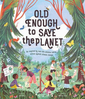 Old Enough to Save the Planet: A Board Book