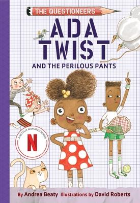 ADA Twist and the Perilous Pants: The Questioneers Book #2